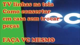 Tv com risco na tela arrume vc mesmo em casa de graça [upl. by Trici]