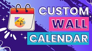 How to Create a Custom Wall Calendar in Canva  A Step by Step Tutorial [upl. by Breger225]