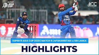 Super11 Asia Cup 2023  Match 6  Afghanistan vs Sri Lanka [upl. by Eixam]