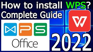 How to Install WPS Office on Windows 1011  2022 Update  Best Free software  Complete Guide [upl. by Kenji]