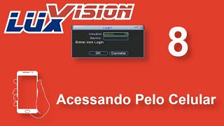 Luxvision Xmeye 8  Acesso Pelo Celular [upl. by Isnan]