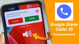 Google Dialer  Enable Caller ID Announcement On Any Android [upl. by Yoshio]