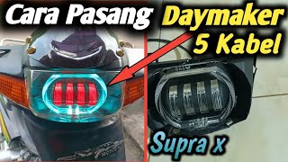 cara pasang lampu daymaker di Supra x lama  biled daymaker 4 mata 5 kabel [upl. by Llemhar403]