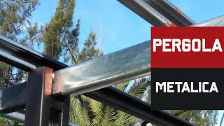 ⚫🔴PERGOLA Metálica  Construcción en detalle  Video 1 de 2🔴⚫ [upl. by Reivilo989]