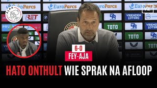 Hato onthult wie zijn mond opendeed in kleedkamer Van t Schip schaamt zich na Feyenoord  Ajax [upl. by Ysac]