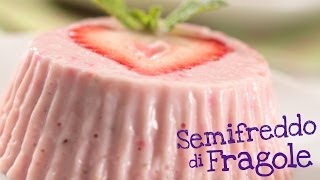 SEMIFREDDO quotDELIZIA DI FRAGOLEquot FATTO IN CASA DA BENEDETTA [upl. by Bohlen]