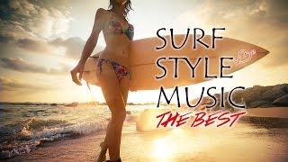 SURF STYLE MUSIC THE BEST [upl. by Ainaj]