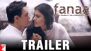 Fanaa  Official Trailer  Aamir Khan  Kajol [upl. by Scornik]