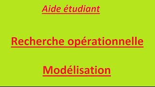 Recherche opérationnelle  modélisation cours [upl. by Fanchie]