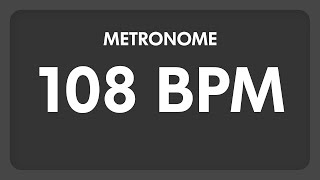 108 BPM  Metronome [upl. by Elcarim743]