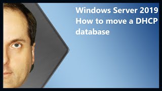 Windows Server 2019 How to move a DHCP database [upl. by Philipines]