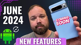 Google Pixel June 2024 Feature Drop New Features Explained [upl. by Nywnorb]