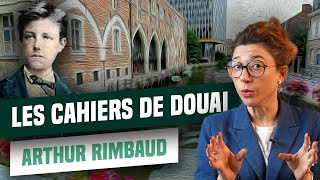 BAC FRANÇAIS 2024  Les Cahiers de Douai ARTHUR RIMBAUD [upl. by Aynas]