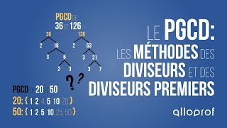 Le PGCD  les méthodes des diviseurs et des diviseurs premiers  Mathématiques  Alloprof [upl. by Merp849]