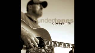 Corey Smith  A Better Place Official Audio [upl. by Lipson]