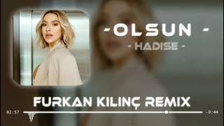 Hadise  Olsun  Furkan Kılınç Remix [upl. by Glasgo837]