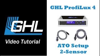 ATO 2sensor setup via GHL Control Center [upl. by Rehpitsirhc518]