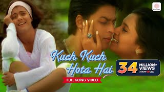 Kuch Kuch Hota Hai Official Video  Udit Narayan Alka Yagnik  Shah Rukh Khan Kajol Rani Mukerji [upl. by Adnaluoy]