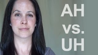 How to Pronounce AH vs UH American English [upl. by Shane]