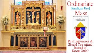 Ordinariate Anglican Use Mass First Impressions [upl. by Atul]