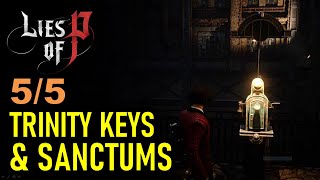 All Trinity Keys amp Sanctum Locations  End of Riddles Trophy Guide  Lies of P [upl. by Arlo]