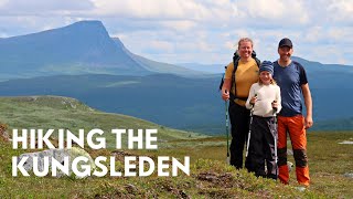 Hiking The Kungsleden  HemavanAmmarnäs  Family Backpacking Trip [upl. by Nirra290]