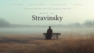 Best of Stravinsky  Classical Music Gems [upl. by Cima]