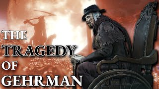 Bloodborne ‒ The TRAGEDY of Gehrman The First Hunter [upl. by Davey]