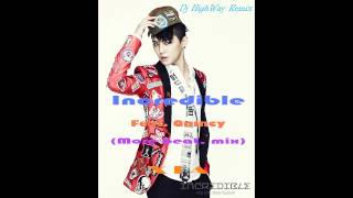 Dj HighWay Single Remix Incredible  Feat Quincy More beat mix  XIA [upl. by Leinoto]