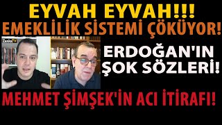 EYVAH EYVAH EMEKLİLİK SİSTEMİ ÇÖKÜYOR ERDOĞANIN ŞOK SÖZLERİ MEHMET ŞİMŞEKİN ACI İTİRAFI [upl. by Karole48]