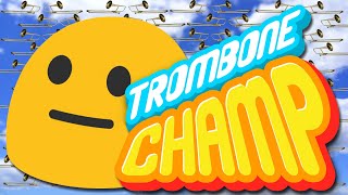 How I Became the Trombone Champ [upl. by Oicul760]