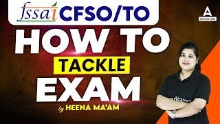 FSSAI CFSOTO Preparation 2024  FSSAI Recruitment 2024  By Heena Mam [upl. by Tuinenga]