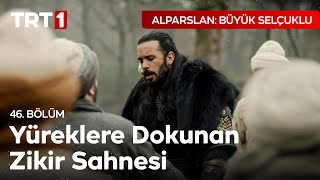 Yüreklere Dokunan Zikir  Alparslan Büyük Selçuklu 46 Bölüm [upl. by Morril]