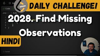 2028 Find Missing Observations  maths  Leetcode Daily Challenge  dsa  java  shashcode [upl. by Noevad]