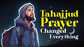 Power of Tahajjud  Inspiring Islamic Story [upl. by Slack]