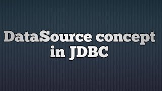 40DataSource concept in JDBC  JDBC DataSource MYSQL [upl. by Akinom839]