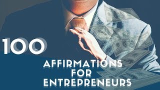 100 Success Affirmations for Entrepreneurs Use for 21 Days  432Hz [upl. by Seema]