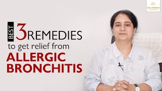 Best Remedies to Get Relief from Allergic Bronchitis  Dr Sharda Ayurveda [upl. by Aitnis]