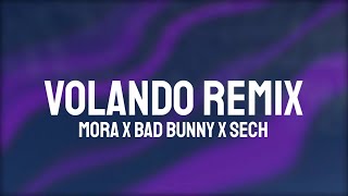 Mora x Bad Bunny x Sech  Volando Remix LetraLyrics [upl. by Sivia]