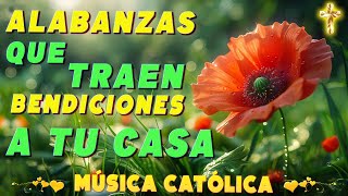 ☀️ Las Canciones Catolicas Mas Hermosas Del Mundo 🌎 Hermosas Alabanzas Católicas de Música Católica [upl. by Naicad]