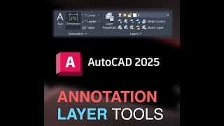 All About AutoCAD Annotation and Layer Tools [upl. by Lebbie491]