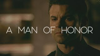 Elijah Mikaelson A Man of Honor [upl. by Wilmar426]