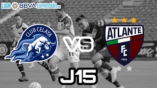 Resumen  Celaya vs Atlante  Liga BBVA Expansión MX  J15  Ap 2022 [upl. by Lorri]