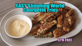 EASY Slimming World Courgette Fries SYN FREE Using HEAB [upl. by Adehsar668]