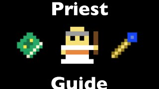 RotMG  Priest Guide [upl. by Timothy]