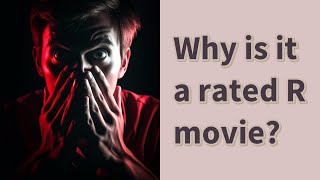 Why is it a rated R movie [upl. by Mcfadden]