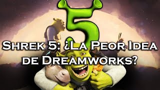 Shrek 5 ¿El Próximo Error de Dreamworks [upl. by Leen924]