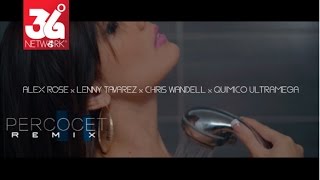 Percocet Remix  Alex Rose Ft Lenny Tavarez  Quimico Ultra Mega  Chris Wandell Video Oficial [upl. by Dore]