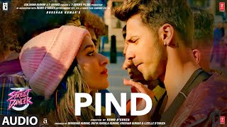 Pind Audio  Street Dancer 3D  Varun D Shraddha K Aparshakti Khurana Gurinder Seagal  Kunaal V [upl. by Aisiat189]