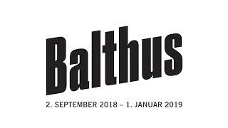 Balthus Exhibition Trailer September 2 2018 – January 1 2019 [upl. by Lorraine579]